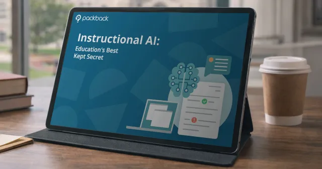 Packback Instructional AI: Education's Best Kept Secret ebook displayed on tablet on a university desk