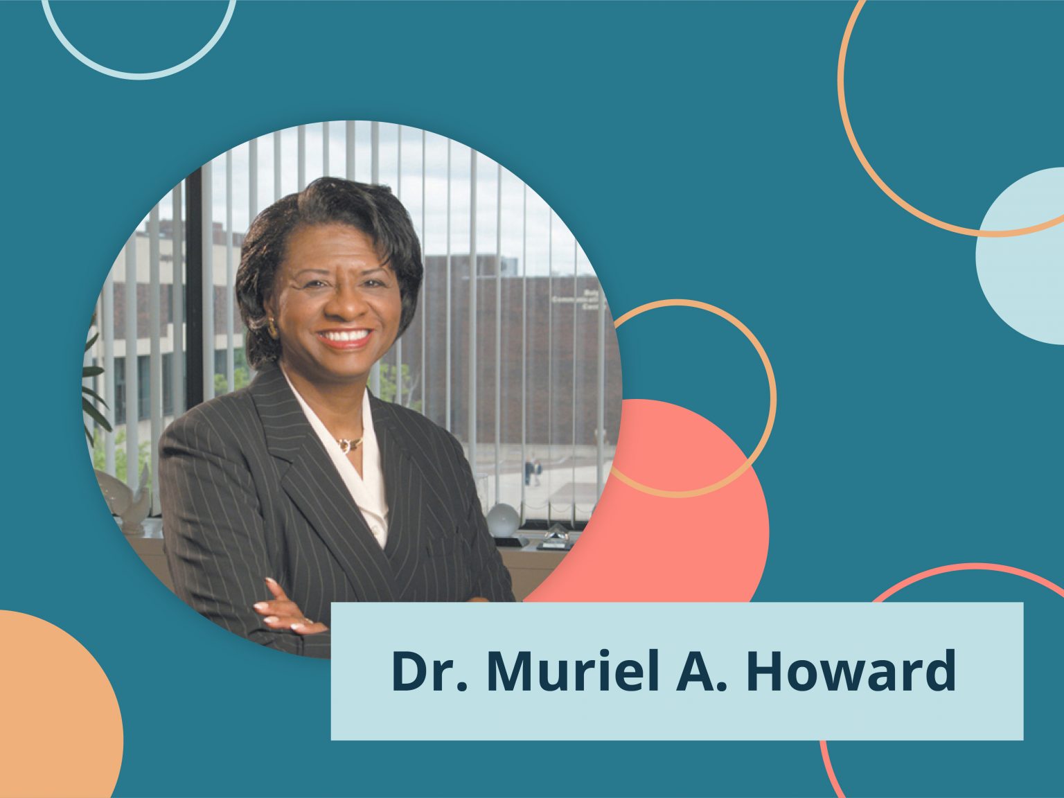 Image of Dr. Muriel A Howard with colorful background and name