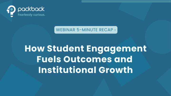 Webinar 5-Minute Reacap title card from Packback, 'The Engagement Equation: How Student Engagement Fuels Outcomes and Institutional Growth